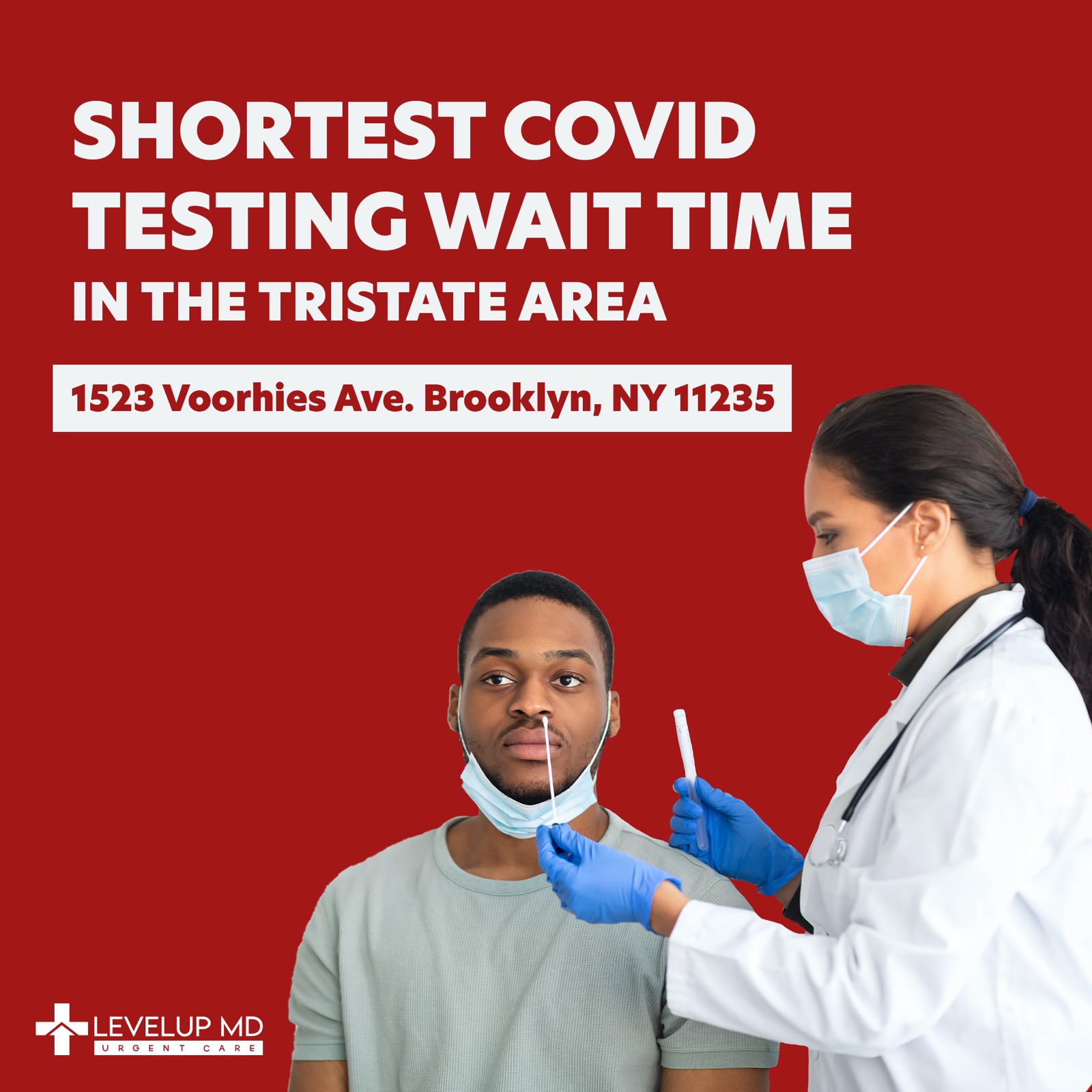 Shortest COVID Testing Wait Time in the Tristate Area - 1523 Voorhies Ave. Brooklyn, NY 11235 - LevelUp MD Urgent Care